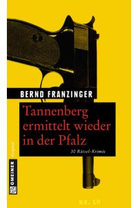 Tannenberg ermittelt wieder in der Pfalz - 30 Rätsel-Krimis - bk578