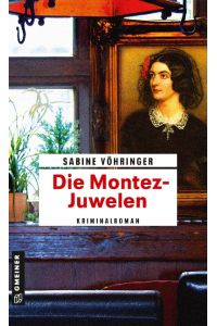 Die Montez-Juwelen: Kriminalroman (Kriminalromane im GMEINER-Verlag) (Hauptkommissar Perlinger)