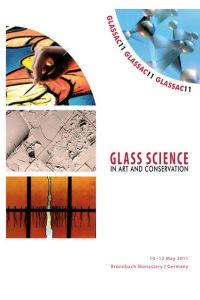 Glass Science in Art and Conservation. Glassac 11.