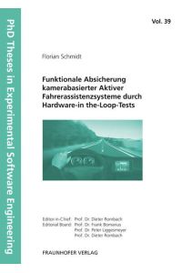 Funktionale Absicherung kamerabasierter Aktiver Fahrerassistenzsysteme durch Hardware-in the-Loop-Tests.