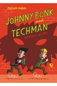 Johnny Bonk und Techman
