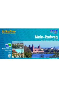 Main-Radweg : von Bayreuth nach Mainz ; ein original bikeline-Radtourenbuch ; [Radtourenbuch und Karte 1:75000].   - Bikeline
