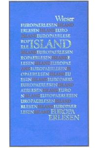 Island.   - hrsg. von Karl-Ludwig Wetzig / Europa erlesen