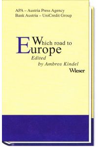WHICH ROAD TO EUROPE - Contributions to the Journalism Prize Writing for CEE
