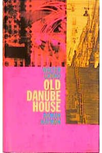 Old Danube House. Roman.