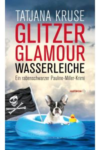 Glitzer Glamour - Wasserleiche - Ein rabenschwarzer Pauline-Miller-Krimi - bk2134