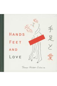 Hands Feet and Love.