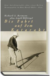 Die Fahrt auf dem Katarakt: Eine Autobiographie ohne Helden (ke4h)