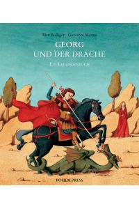 Georg und der Drache - Ein Legendenbuch.