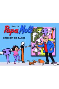 Papa Moll entdeckt die Kunst - Band 19
