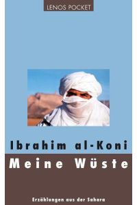 Meine Wüste: Erzählungen aus der Sahara: Erzählungen aus der Sahara. Deutsche Erstausgabe (LP).