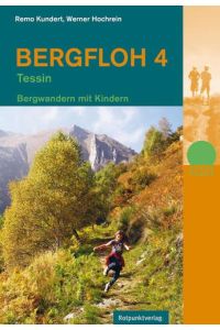 Bergfloh - Teil 4, Tessin : Bergwandern mit Kindern