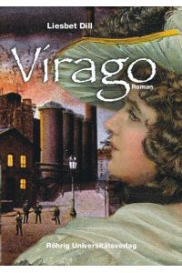 virago. roman aus dem saargebiet.