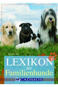 Lexikon der Familienhunde (Cadmos Hundebuch)