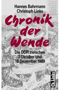 Chronik der Wende, Bd. 1, Die DDR zwischen 7. Oktober und 18. Dezember 1989