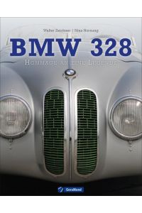 BMW 328: Von der Rennsportlegende bis zur Ikone der Automobilgeschichte - ein fesselnder Bildband über Faszination, Entwicklung, Technik und Details . . . Fotos auf 160 Seiten: Hommage an eine Legende