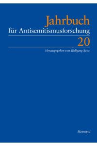 Jahrbuch für Antisemitismusforschung 20 (2011) von Wolfgang Benz (Herausgeber)