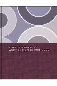 Susanne Paesler. Werke - Works 1991 - 2006