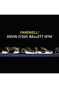 Farewell!: Kevin ODay Ballett NTM