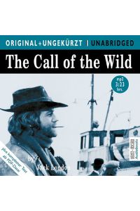 The Call of the Wild / Ruf der Wildnis. MP3-CD. Die englische Originalfassung ungekürzt