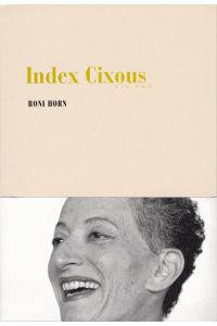Index Cixous. cix pax. Mit zahlreichen Fotors.