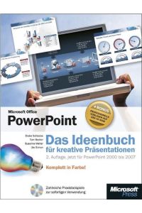 Microsoft Office PowerPoint - Das Ideenbuch für kreative Präsentationen, 2. Auflage, jetzt für PowerPoint 2000 bis 2007 Becker, Tom and Schiecke, Dieter