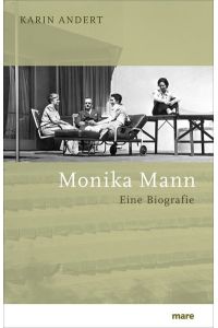 Monika Mann. Eine Biografie