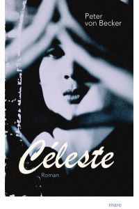Céleste : ein Roman in fünf Geschichten.