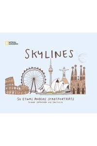 Skylines: 50 etwas andere Stadtporträts