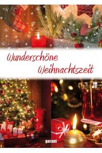 Wunderschöne Weihnachtszeit : Bräuche, Gedichte, Geschichten, Leckereien, Lieder ; Buch mit CD.   - ausgew. von Verena Asbeck