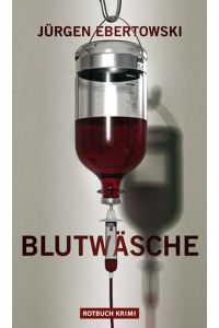 Blutwäsche: Kriminalroman: Eugen Meuniers vierter Fall (Rotbuch)