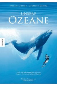 Unsere Ozeane. Das Kinderbuch zum Film: Nach dem gleichnamigen Film von Jacques Perrin und Jacques Cluzaud