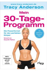 Mein 30-Tage-Programm: Die Powerformel für den perfekten Körper