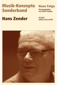 Hans Zender.   - (= Musik-Konzepte / Sonderband ; N.F., 2013 )