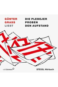 Günter Grass liest Die Plebejer proben den Aufstand (Audio CD) von Günter Grass (Autor)