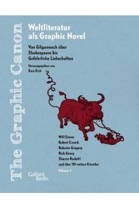 The graphic canon: Band 1. Von Gilgamesch über Shakespeare bis Gefährliche Liebschaften.