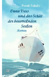 Onno Viets und das Schiff der baumelnden Seelen: Roman (Onno-Viets-Romane, Band 2)