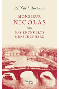 Monsieur Nicolas oder Das enthüllte Menschenherz