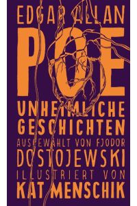Poe: Unheimliche Geschichten: Illustrierte Buchreihe (Illustrierte Lieblingsbücher, Band 5)