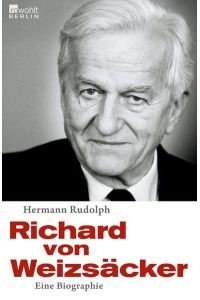 Richard von Weizsäcker  - : eine Biographie.