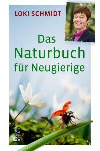 Das Naturbuch für Neugierige.