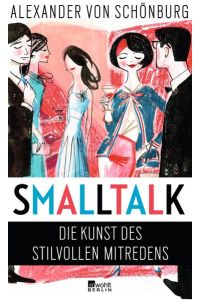 Smalltalk: Die Kunst des stilvollen Mitredens