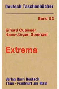 Extrema - Mit 51 Abbildungen (= Deutsch Taschenbücher Band 52)