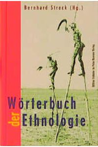 Wörterbuch der Ethnologie. Redaktion: Katrin Berndt.