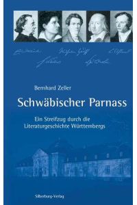Schwäbischer Parnass: Ein Streifzug durch die Literaturgeschichte Württembergs