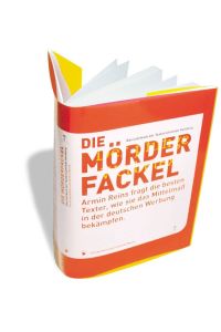 Die Mörderfackel : das Lehrbuch der Texterschmiede Hamburg.   - [Hrsg. Armin Reins]