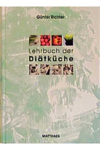 Lehrbuch der Diätküche Richter, Günter; Gotz, Eva-Maria and Richter, Detlev