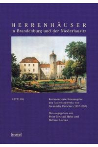 Herrenhäuser in Brandenburg und der Niederlausitz. 2 Bände. Hahn, Peter M and Lorenz, Hellmut