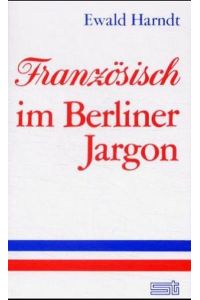 Französisches im Berliner Jargon.