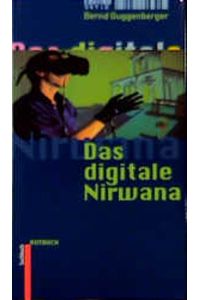 Das digitale Nirwana.